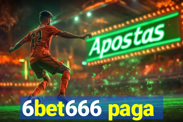 6bet666 paga